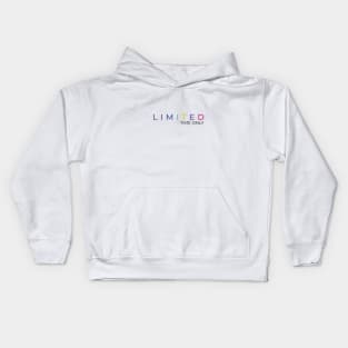 Limited time only - Don't waste your time Kids Hoodie